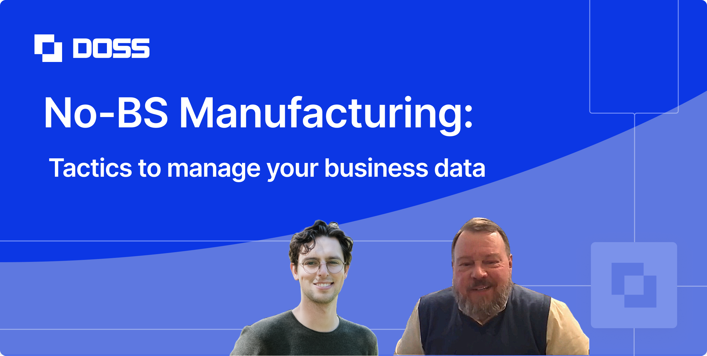 No-BS Tactics for Managing Your Manufacturing Data