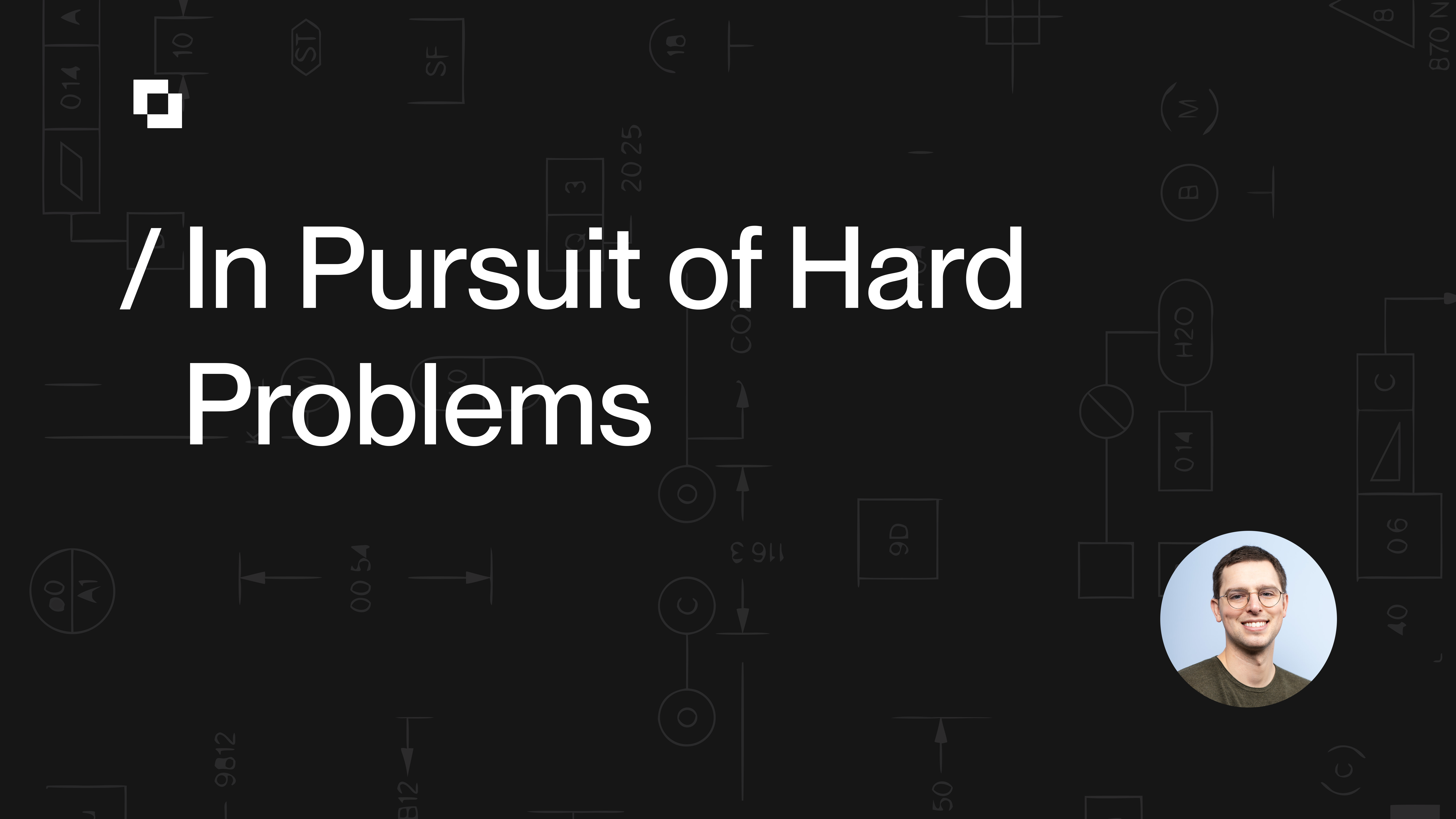 In Pursuit of Hard Problems